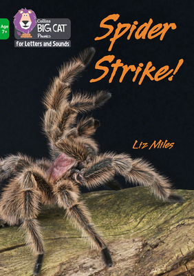 Spider Strike!: Band 05/Green - Miles, Liz, and Collins Big Cat (Prepared for publication by)