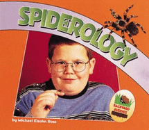 Spiderology - Ross, Michael Elsohn