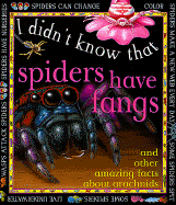 Spiders Have Fangs: And Other Amazing Facts about Arachnids - Llewellyn, Claire, and Claire Llewellyn