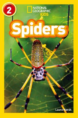 Spiders: Level 2 - Marsh, Laura, and National Geographic Kids