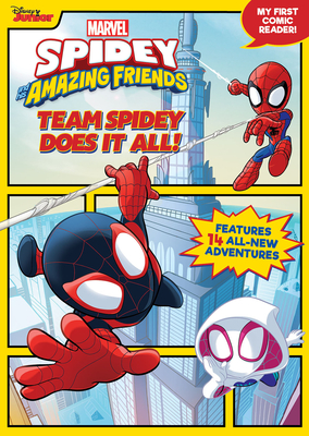 Spidey and His Amazing Friends: Team Spidey Does It All!: My First Comic Reader! - Disney Books