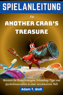 SPIELANLEITUNG F?r Another Crab's Treasure: Meistern Sie Kampfstrategien, Erkundung Tipps und Geschichtenerz?hlen in einer verschmutzten Welt