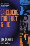Spielberg, Truffaut & Me: An Actor's Diary