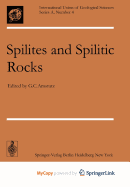 Spilites and Spilitic Rocks - Amstutz, G C