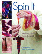 Spin It: Making Yarn from Scratch