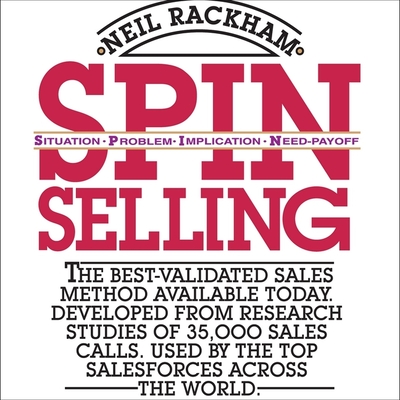 Spin Selling - Rackham, Neil, and Kalomeer, Bob (Read by)