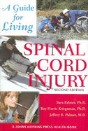 Spinal Cord Injury: A Guide for Living