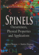 Spinels: Occurrences, Physical Properties, and Applications