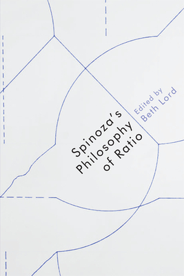 Spinoza'S Philosophy of Ratio - Lord, Beth (Editor)