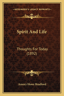 Spirit and Life: Thoughts for Today (1892)