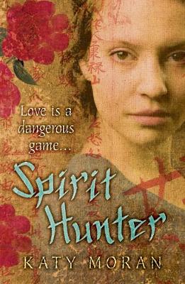 Spirit Hunter - Moran, Katy