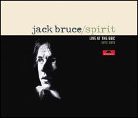 Spirit: Live at the BBC 1971-1978 - Jack Bruce