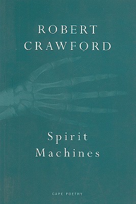 Spirit Machines - Crawford, Robert, Reverend