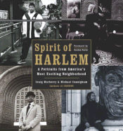 Spirit of Harlem: A Portrait of America's Most Exciting Neighborhood - Marberry, Craig, and Cunningham, Michael, and Parks, Gordon, Jr. (Foreword by)
