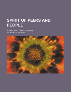 Spirit of Peers and People: A National Tragi-Comedy