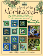 Spirit of the Northwoods: 18 Quilts for Wilderness Kids