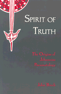 Spirit of Truth: The Holy Spirit in Johannine Tradition - Breck, John