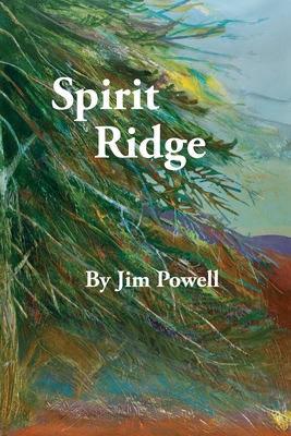 Spirit Ridge - Powell, James, and Abnet-Powell, Edie