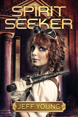 Spirit Seeker: The Kassandra Leyden Adventures - Young, Jeff