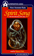 Spirit Song: The Introduction of No-Eyes - Summer Rain, Mary, and Fish, Nancy (Read by)