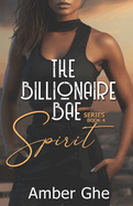 Spirit: The Billionaire Bae Book 4