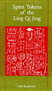 Spirit Tokens of the Ling Qi Jing - Kashiwa, Ivan, and Tung-Fang, Shuo