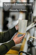 Spirited Innovation: Scientific principles of liquid food mechanics and texture creation