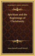 Spiritism and the Beginnings of Christianity