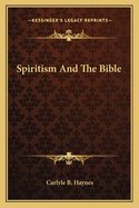 Spiritism And The Bible