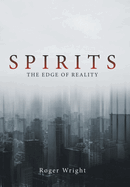 Spirits: The Edge of Reality