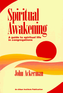 Spiritual Awakening: A Guide to Spiritual Life in Congregations