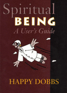 Spiritual Being: A User's Guide