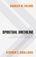 Spiritual Birthline: Understanding How We Experience the New Birth