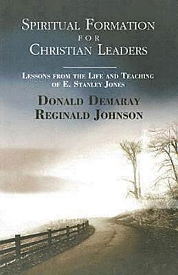 Spiritual Formation for Christian Leaders - Demaray, Donald E, and Johnson, G Reginald