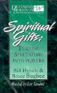 Spiritual Gifts: Turning Spectators Into Players