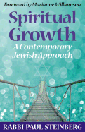 Spiritual Growth: A Contemporary Jewish Approach