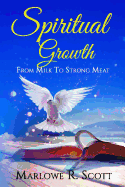 Spiritual Growth: From Milk to Strong Meat