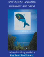 Spiritual Health & Wellness: "Environment - Employment"