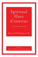Spiritual Hors d'oeuvres: ...whet your spirituality...