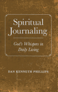Spiritual Journaling - God`s Whispers in Daily Living