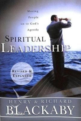 Spiritual leadership - Blackaby, Henry, and Blackaby, Richard