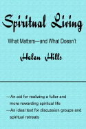 Spiritual Living: What Works?and What Doesn't