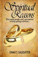 Spiritual Reasons: Why Some Can't Get Married or Keep Getting a Divorce