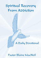 Spiritual Recovery from Addiction