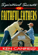 Spiritual Secrets of Faithful Fathers