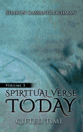 Spiritual Verse Today: Gifted Time Volume III
