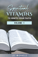 Spiritual Vitamins to Ignite Your Faith