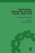 Spiritualism, Mesmerism and the Occult, 1800-1920 Vol 2