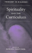 Spirituality and the curriculum