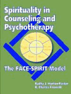 Spirituality in Counseling and Psychotherapy: The FACE-SPIRIT Model